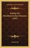 Katalog Des Musikhistorischen Museums (1903)