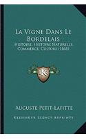 La Vigne Dans Le Bordelais