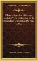 Observations Sur L'Ouvrage Intitule Precis Historique De La Revolution Du Canton De Vaud (1832)