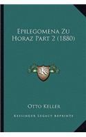 Epilegomena Zu Horaz Part 2 (1880): (German)