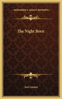 The Night Born