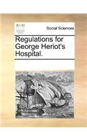 Regulations for George Heriot's Hospital.