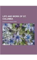 Life and Work of St. Columba