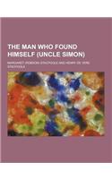 The Man Who Found Himself (Uncle Simon)