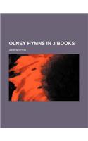 Olney Hymns in 3 Books