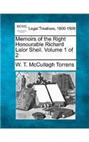 Memoirs of the Right Honourable Richard Lalor Sheil. Volume 1 of 2
