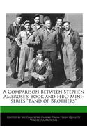 A Comparison Between Stephen Ambrose's Book and HBO Mini-Series Band of Brothers
