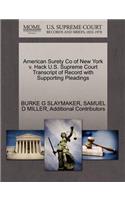 American Surety Co of New York V. Hack U.S. Supreme Court Transcript of Record with Supporting Pleadings