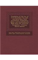 Translation of the Law of Civil Procedure for Cuba and Porto Rico