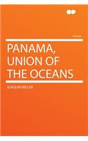 Panama, Union of the Oceans