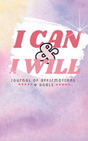 I Can & I Will: Book of Affirmations & Goals