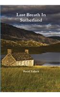 Last Breath In Sutherland