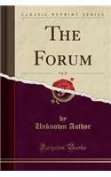 The Forum, Vol. 27 (Classic Reprint)