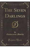 The Seven Darlings (Classic Reprint)