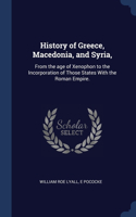 History of Greece, Macedonia, and Syria,