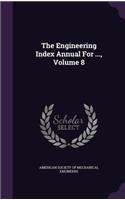 The Engineering Index Annual For ..., Volume 8: (English)