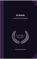 In Bonds: An Armenian's Experiences