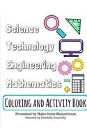 Science, Technology, Engineering, and Mathematics Coloring and Activity Book