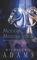 Modern Miseducation (The Seat of Gately, Sequence 1)