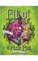 Elliot and the Pixie Plot