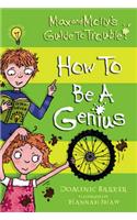 How to be a Genius