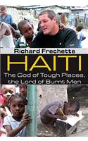 Haiti: The God of Tough Places, the Lord of Burnt Men