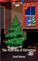 The Fifth Day of Christmas