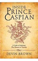 Inside Prince Caspian