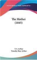 The Mother (1845)