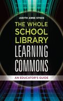 Whole School Library Learning Commons