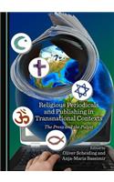 Religious Periodicals and Publishing in Transnational Contexts: The Press and the Pulpit