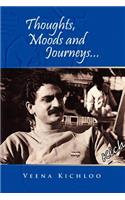 Thoughts, Moods and Journeys...: (English)