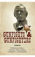 Gunfights & Gunfighters