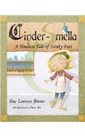 Cinder-Smella, A Timeless Tale of Stinky Feet