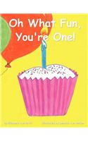 Oh What Fun, You're One!