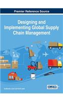 Designing and Implementing Global Supply Chain Management