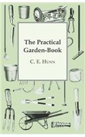 The Practical Garden-Book