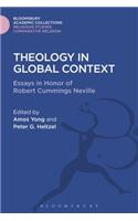Theology in Global Context: Essays in Honor of Robert Cummings Neville