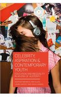 Celebrity, Aspiration and Contemporary Youth