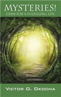 Mysteries! Gems for a Fulfilling Life