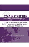 OSHA Instruction: Petroleum Refinery Process Safety Management National Emphasis Program