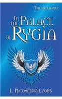 In the Palace of Rygia: (1 Alliance)