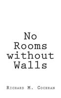 No Rooms Without Walls