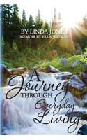 A Journey Through Everyday Living