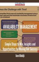 Availability Management - Simple Steps to Win, Insights and Opportunities for Maxing Out Success: (English)