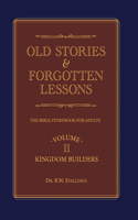 Old Stories & Forgotten Lessons