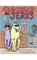 Unicorns Are Jerks