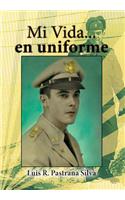 Mi Vida...En Uniforme