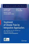 Treatment of Chronic Pain by Integrative Approaches