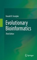 EVOLUTIONARY BIOINFORMATICS 2ND ED. [Paperback] Donald R. Forsdyke